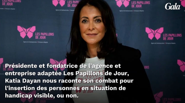 Présidente et fondatrice de l'agence et entreprise adaptée Les Papillons de Jour, Katia Dayan nous raconte son combat pour l'insertion des personnes en situation de handicap visible, ou non.