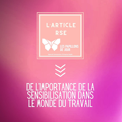 L’IMPORTANCE DE LA SENSIBILISATION DANS LE MONDE DU TRAVAIL L'IMPORTANCE DE LA SENSIBILISATION DANS LE MONDE DU TRAVAIL