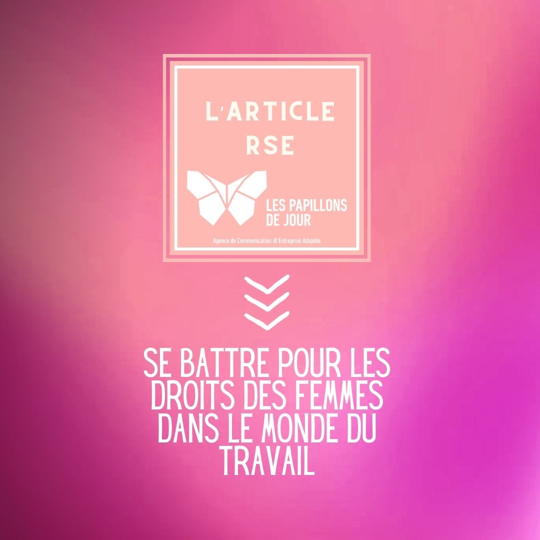 Se battre pour les droits des femmes dans le monde du travail Se battre pour les droits des femmes dans le monde du travail