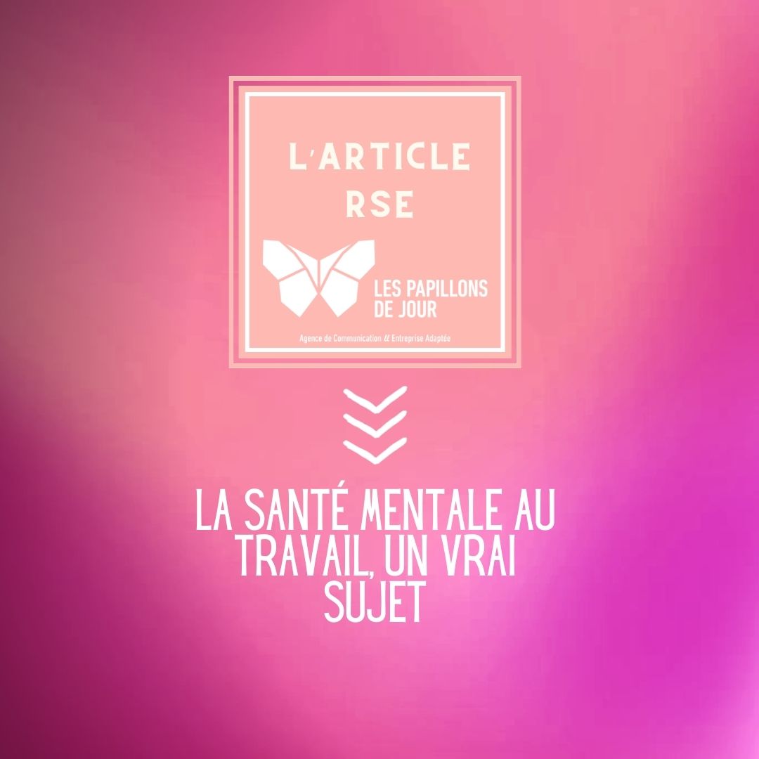 La santé mentale au travail – un vrai sujet La santé mentale au travail - un vrai sujet